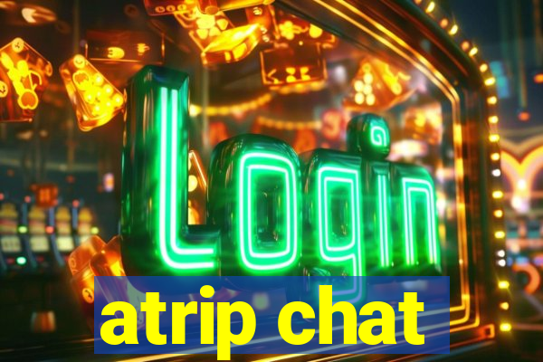 atrip chat